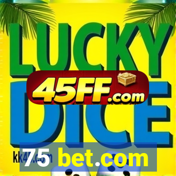 75 bet.com